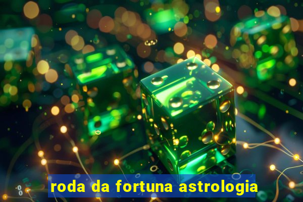 roda da fortuna astrologia